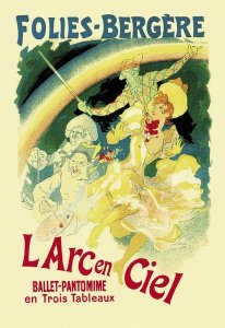 Jules Cheret - L'Arc en Ciel: Folies-Bergere, 1893