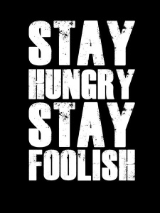 NAXART Studio - Stay Hungry Stay Foolish Poster Black