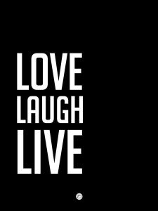 NAXART Studio - Love Laugh Live Poster Black