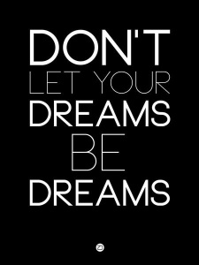 NAXART Studio - Don't Let Your Dreams Be Dreams 1