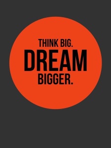 NAXART Studio - Think Big Dream Bigger Circle Poster 1