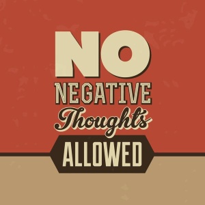 NAXART Studio - No Negative Thoughts Allowed