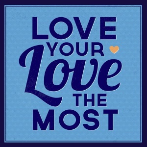 NAXART Studio - Love Your Love The Most 1