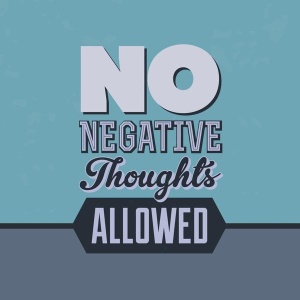 NAXART Studio - No Negative Thoughts Allowed 1