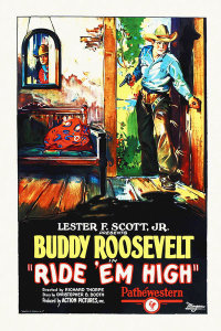 Hollywood Photo Archive - Buddy Roosevelt, Ride Em High