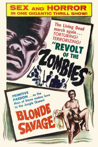 Hollywood Photo Archive - Double Feature - Revolt of the Zombies & Blonde Savage