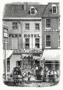 William H. Rease - Penn Hotel & Denny's Harness Shop, 1848