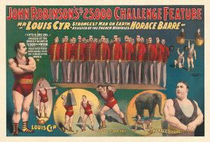 Courier Litho. Co. - John Robinson Circus: Louis Cyr, Strongest Man on Earth & The French Hercules, Horace Barre, ca. 1898