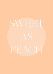 Pictufy - Sweet As Peach Illustrated Text Poster