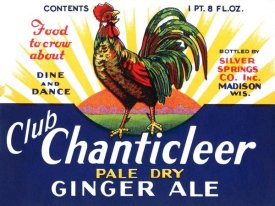 Vintage Booze Labels - Club Chanticleer Pale Dry Ginger Ale