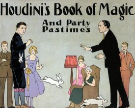 Harry Houdini - Houdini's Book of Magic and Party Pastimes