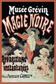Jules Cheret - Magicians: Musee Grevin Magie Noire: Apparitions Instantanees par le Professeur Carmelli