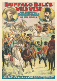 Courier Litho. Co. - Buffalo Bill's Wild West and Congress of Rough Riders of the World: Featuring Cossacks of the Caucasus, 1899