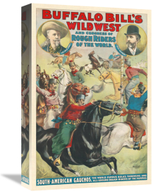 Courier Litho. Co. - Buffalo Bill's Wild West and Congress of Rough Riders of the World: Featuring South-American Gauchos, 1899