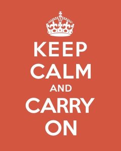 The British Ministry of Information - Keep Calm and Carry On - Tangerine