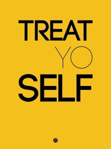 NAXART Studio - Treat Yo Self Poster 2