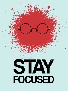 NAXART Studio - Stay Focused Splatter Poster 1