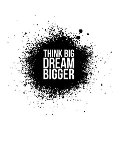 NAXART Studio - Dream Bigger Poster White