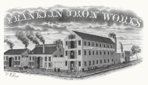 William H. Rease - Franklin Iron Works. Sutton and Smith's Iron Foundry, 1847