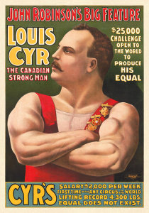 Courier Litho. Co. - John Robinson Circus: Louis Cyr - The Canadian Strongman, 1898