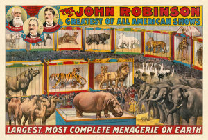 Courier Litho. Co. - The John Robinson Largest, Most Complete Menagerie on Earth, 1898