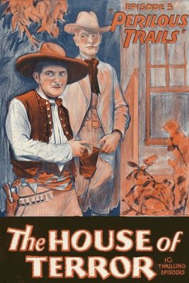 Unknown - Vintage Westerns: Perilous Trails - House of Terror