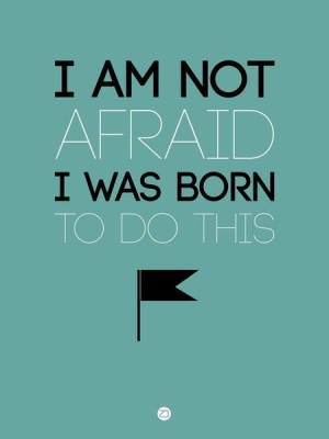 NAXART Studio - I am Not Afraid Poster 2