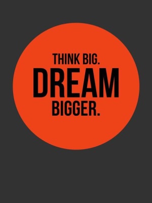 NAXART Studio - Think Big Dream Bigger Circle Poster 1