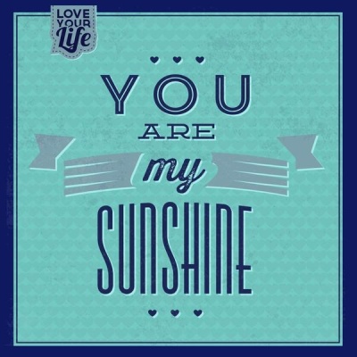NAXART Studio - You Are My Sunshine 1