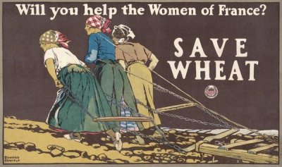 Edward Penfield - Will You Help the Women of France? Save Wheat, 1918