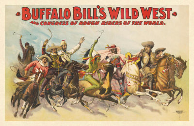 Courier Litho. Co. - Buffalo Bill's Wild West and Congress of Rough Riders of the World, 1898