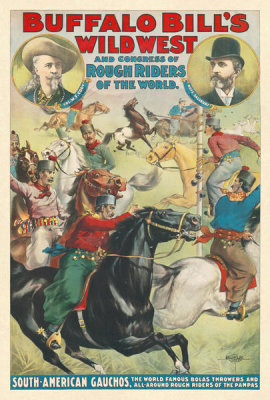 Courier Litho. Co. - Buffalo Bill's Wild West and Congress of Rough Riders of the World: Featuring South-American Gauchos, 1899