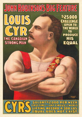 Courier Litho. Co. - John Robinson Circus: Louis Cyr - The Canadian Strongman, 1898