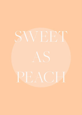 Pictufy - Sweet As Peach Illustrated Text Poster